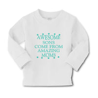 Baby Clothes Awesome Sons come from Amazing Moms Boy & Girl Clothes Cotton - Cute Rascals