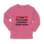 Baby Clothes Half Peruvian Is Better than None Boy & Girl Clothes Cotton - Cute Rascals