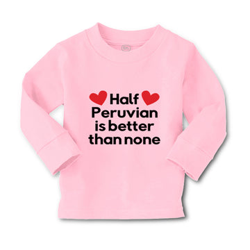 Baby Clothes Half Peruvian Is Better than None Boy & Girl Clothes Cotton