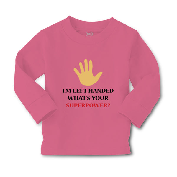 Baby Clothes I'M Left Handed What's Your Excuse Funny Humor Boy & Girl Clothes - Cute Rascals