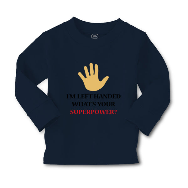 Baby Clothes I'M Left Handed What's Your Excuse Funny Humor Boy & Girl Clothes - Cute Rascals