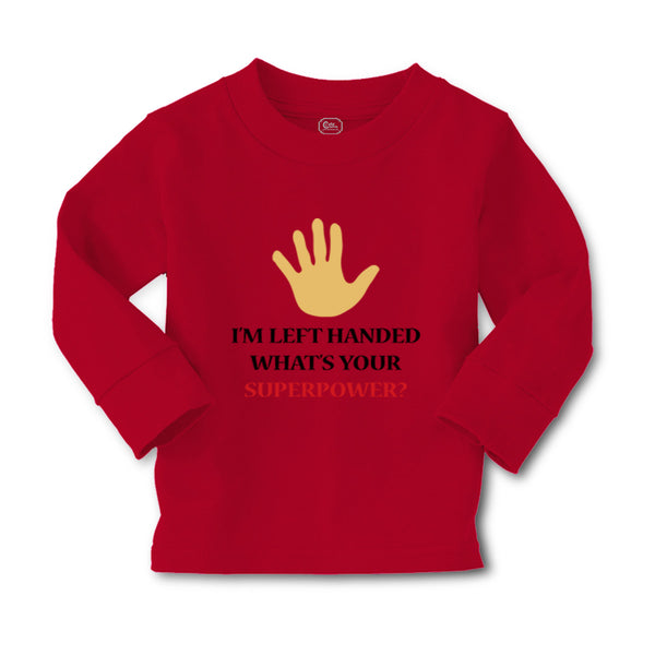 Baby Clothes I'M Left Handed What's Your Excuse Funny Humor Boy & Girl Clothes - Cute Rascals