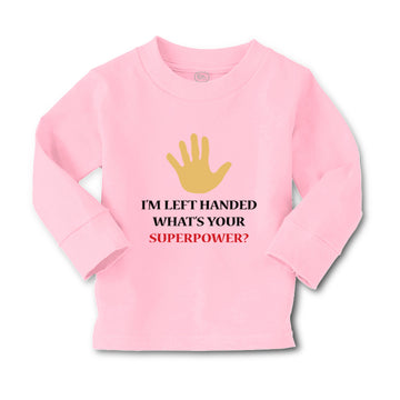 Baby Clothes I'M Left Handed What's Your Excuse Funny Humor Boy & Girl Clothes