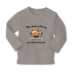 Baby Clothes The Wheels on The Bus Go Round and Round Funny Humor Cotton - Cute Rascals