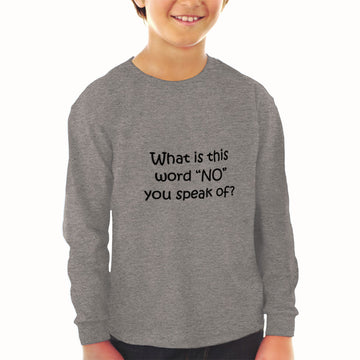 Baby Clothes What Is This Word "No" You Speak of Funny Humor Boy & Girl Clothes