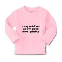 Baby Clothes I Am Why We Can'T Have Nice Things Funny Humor Boy & Girl Clothes - Cute Rascals