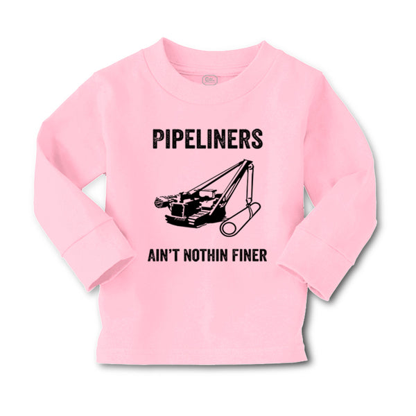 Baby Clothes Pipelines Aren'T Nothing Finer Funny Humor Boy & Girl Clothes - Cute Rascals