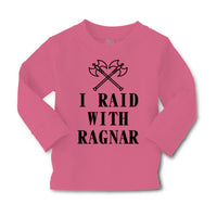 Baby Clothes I Raid with Ragnar Vikings Funny Humor Boy & Girl Clothes Cotton - Cute Rascals