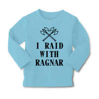 Baby Clothes I Raid with Ragnar Vikings Funny Humor Boy & Girl Clothes Cotton - Cute Rascals