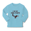 Baby Clothes I Do My Own Stunts Style B Funny Humor Boy & Girl Clothes Cotton