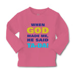 Baby Clothes When God Made Me He Said Ta Da! Style A Funny Humor Cotton - Cute Rascals