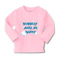 Baby Clothes Bubbles Make Me Happy Funny Humor Boy & Girl Clothes Cotton