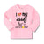 Baby Clothes I Love My Daddy He Is Awesome Dad Father's Day Boy & Girl Clothes - Cute Rascals