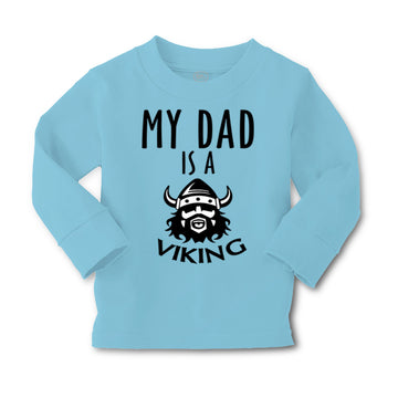 Baby Clothes My Dad Is A Viking Valhalla Dad Father's Day Boy & Girl Clothes