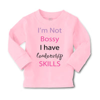 Baby Clothes I'M Not Bossy Have Leadership Skills Funny Humor Boy & Girl Clothes - Cute Rascals