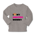 Baby Clothes I Love My Amazing Mommy Funny Boy & Girl Clothes Cotton - Cute Rascals