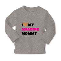 Baby Clothes I Love My Amazing Mommy Funny Boy & Girl Clothes Cotton - Cute Rascals