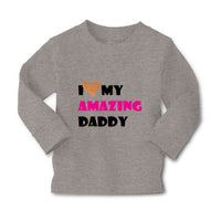 Baby Clothes I Love My Amazing Daddy Dad Father's Day Boy & Girl Clothes Cotton - Cute Rascals