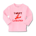 Baby Clothes A Red Lobster I Want Lobster Ocean Sea Life Boy & Girl Clothes