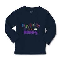 Baby Clothes Happy Birthday to My Daddy Dad Father Style C Boy & Girl Clothes - Cute Rascals