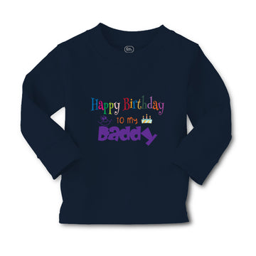 Baby Clothes Happy Birthday to My Daddy Dad Father Style C Boy & Girl Clothes