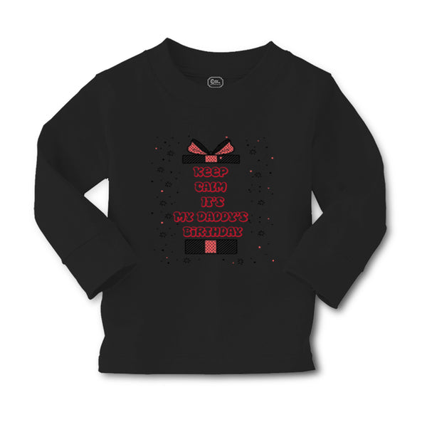Baby Clothes Keep Calm It's My Daddy's Birthday Dad Father's Day Cotton - Cute Rascals