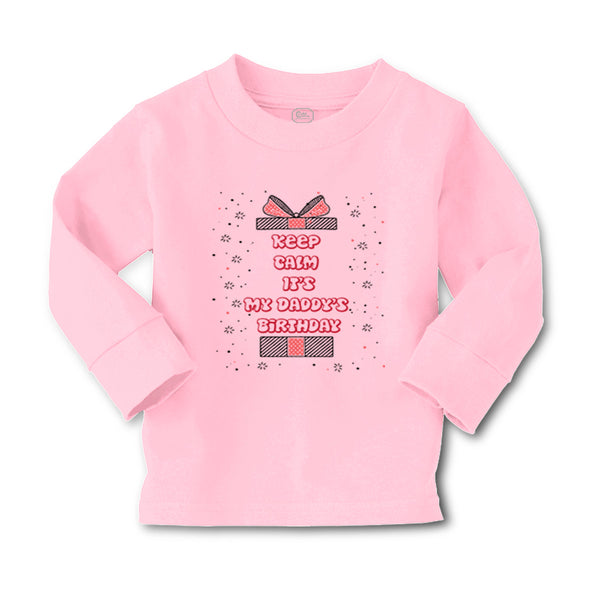 Baby Clothes Keep Calm It's My Daddy's Birthday Dad Father's Day Cotton - Cute Rascals