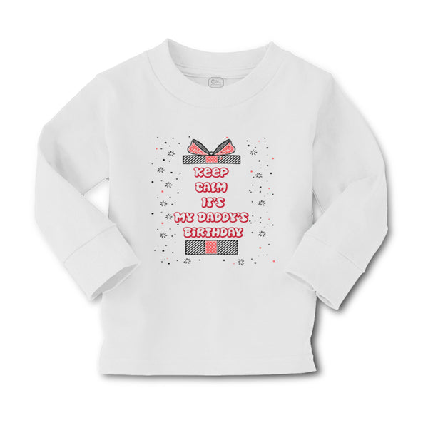 Baby Clothes Keep Calm It's My Daddy's Birthday Dad Father's Day Cotton - Cute Rascals