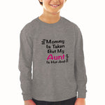 Baby Clothes My Mommy Is Taken but My Aunt Is Hot and Single Boy & Girl Clothes - Cute Rascals