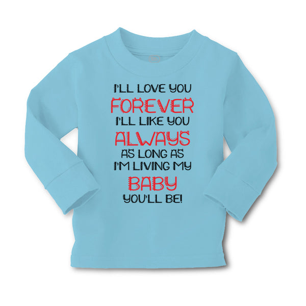 Baby Clothes I'Ll Love You Forever I'Ll like You Always Funny Humor Cotton - Cute Rascals