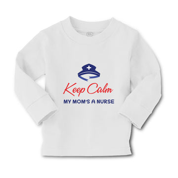 Baby Clothes Keep Calm My Mom Is A Nurse Mom Mothers Day Style B Cotton