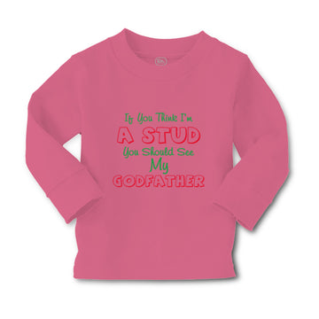 Baby Clothes If You Think I'M A Stud You Should See My Godfather Cotton
