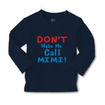Baby Clothes Don T Make Me Call Mimi Grandmother Grandma Boy & Girl Clothes - Cute Rascals