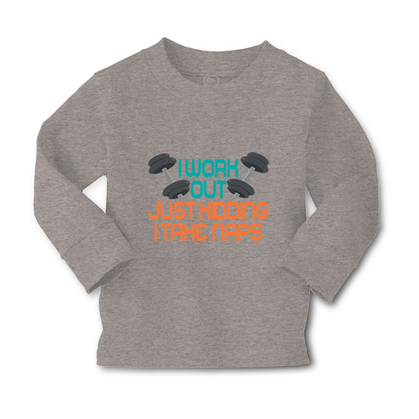 Baby Clothes I Work out Just Kidding I Take Naps Funny Humor Gag Style E Cotton - Cute Rascals
