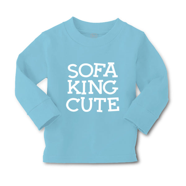 Baby Clothes Sofa King Cute Funny Humor A Boy & Girl Clothes Cotton - Cute Rascals