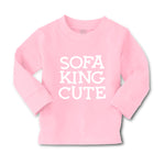Baby Clothes Sofa King Cute Funny Humor A Boy & Girl Clothes Cotton - Cute Rascals