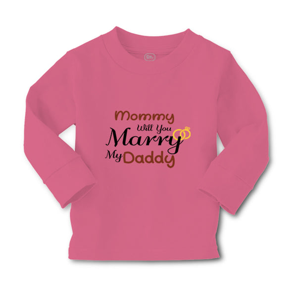 Baby Clothes Mommy Will You Marry My Daddy Mom Mothers Day Boy & Girl Clothes - Cute Rascals