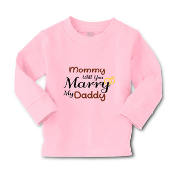 Baby Clothes Mommy Will You Marry My Daddy Mom Mothers Day Boy & Girl Clothes