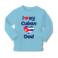 Baby Clothes I Love My Cuban Dad Boy & Girl Clothes Cotton