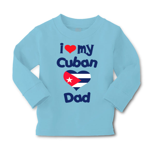 Baby Clothes I Love My Cuban Dad Boy & Girl Clothes Cotton - Cute Rascals