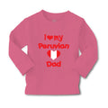 Baby Clothes I Love My Peruvian Dad Boy & Girl Clothes Cotton