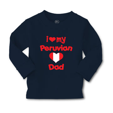 Baby Clothes I Love My Peruvian Dad Boy & Girl Clothes Cotton