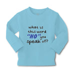 Baby Clothes What Is This Word "No" You Speak of Funny Humor A Cotton - Cute Rascals