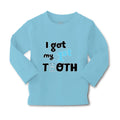 Baby Clothes I Got My First Tooth Funny Humor Style C Boy & Girl Clothes Cotton