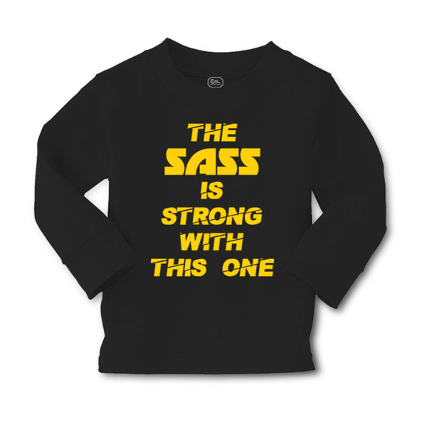Baby Clothes The Sass Is Strong with This 1 Sassy Funny Humor Boy & Girl Clothes - Cute Rascals