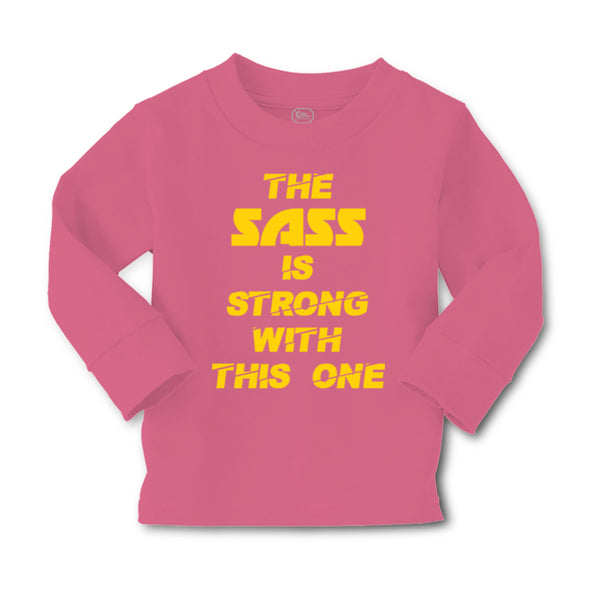 Baby Clothes The Sass Is Strong with This 1 Sassy Funny Humor Boy & Girl Clothes - Cute Rascals