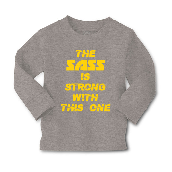 Baby Clothes The Sass Is Strong with This 1 Sassy Funny Humor Boy & Girl Clothes - Cute Rascals