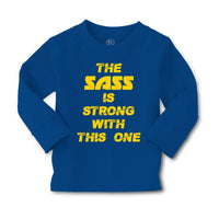 Baby Clothes The Sass Is Strong with This 1 Sassy Funny Humor Boy & Girl Clothes - Cute Rascals