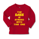 Baby Clothes The Sass Is Strong with This 1 Sassy Funny Humor Boy & Girl Clothes - Cute Rascals