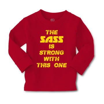 Baby Clothes The Sass Is Strong with This 1 Sassy Funny Humor Boy & Girl Clothes